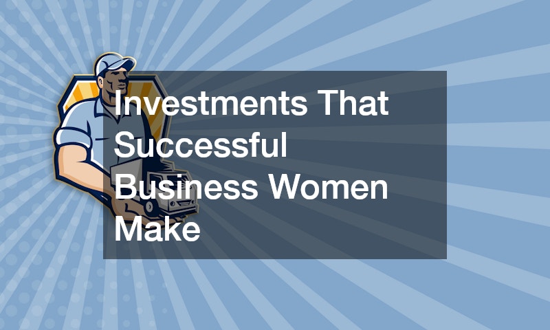 Investments That Successful Business Women Make