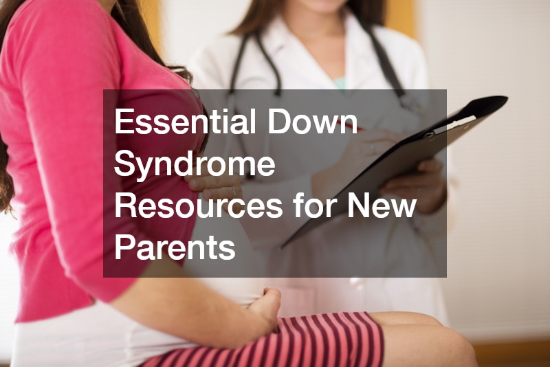Essential Down Syndrome Resources for New Parents