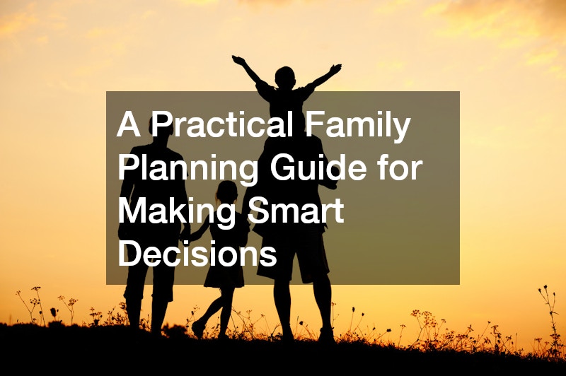 A Practical Family Planning Guide for Making Smart Decisions